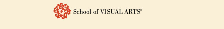 Visit School of VISUAL ARTS online at www.sva.edu